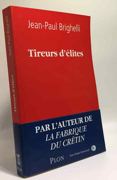 TIREURS D ELITE. BRIGHELLI JEAN-PAUL
