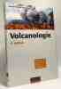 Volcanologie. Bardintzeff Jacques-Marie