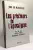 Les prêcheurs de l'apocalypse - pour en finir avec les délires écologiques et sanitaires. Kervasdoué Jean De