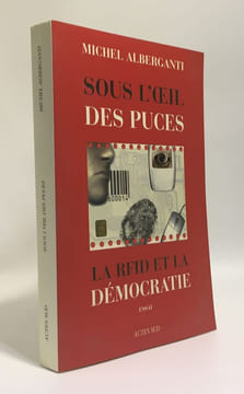 Sous l'oeil des puces : La RFID et la démocratie. Alberganti Michel
