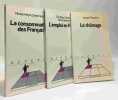La Consommation Des Francais + L'emploi en France + Le ch&ocirc;mage --- 3 livres. Verger Daniel  Herpin Nicolas Gambier Verni&egrave;res Freyssinet