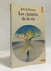 Les Chemins de la vie. Rosnay Jo&euml;l de