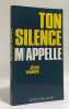 Ton silence m'appelle. Vanier Jean
