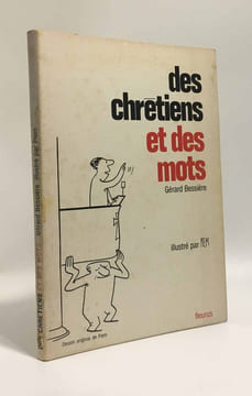 Des chrétiens et des mots - illustré par Piem. Bessière Gérard