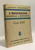 L'&eacute;ducation sexuelle et affective - 6e &eacute;dition revue et corrig&eacute;e - probl&egrave;mes p&eacute;dagogiques. Berge Andr&eacute; (docteur)