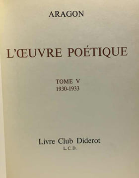 L'oeuvre poétique --- Tome II: 1921-1925 + Tome V: 1930-1933 + Tome VI: 1934-1935. Aragon
