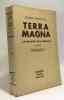 Terra magna - la maison des pèlerins - traduit par Marguerite Gay - tome premier. Knittel John