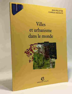 Villes et urbanisme dans le monde 3e édition