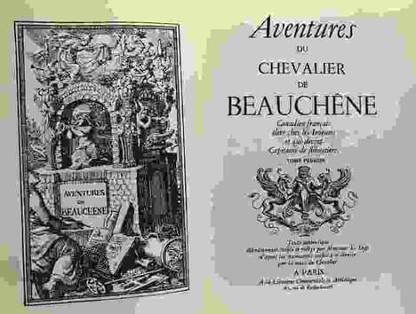 Les aventures du chevalier de Beauchêne - canadien français élevé chez les Iroquois et qui devint Capitaine de flibustier - Tome un et deux. Chevalier ...