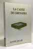 La caisse de grenades. Juillard Raymond