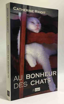 Au bonheur des chats. Rihoit Catherine