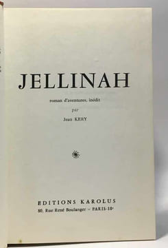 Jellinah - roman d'aventures inédit. Kéry Jean