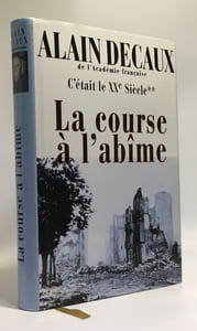 C'était le XXe siècle-La course à l'abîme