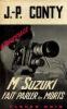 Mr Suzuki fait parler les morts. Conty Jean Pierre
