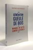 Génération gueule de bois - manuel de lutte contre les réacs. Glucksmann Raphael