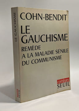 Le gauchisme - remède à la maladie sénile du communisme. Cohn-Bendit Daniel