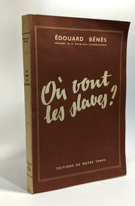 Où vont les Slaves? - Uvahy o Slovanstvi (essais sur le Slavisme) préface et introduction par Gustave Aucouturier