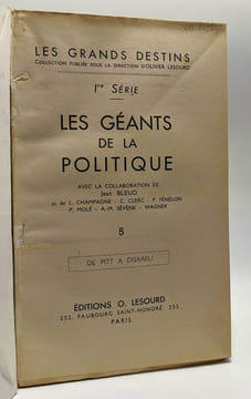 Vies des grands hommes Anglais et Américain - Les géants de la politique - coll. les grands destins - 1re série - 5: de Pitt à Disraeli. Bleud ...