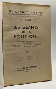 Vies des grands hommes Anglais et Américain - Les géants de la politique - coll. les grands destins - 1re série - 5: de Pitt à Disraeli