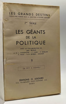 Vies des grands hommes Anglais et Américain - Les géants de la politique - coll. les grands destins - 1re série - 5: de Pitt à Disraeli. Bleud ...