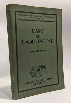 L'âme de l'adolescent - bibliothèque de philosophie contemporaine - 5e édition. Mendousse Pierre