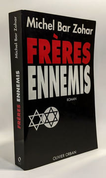 Frères ennemis. Bar-Zohar Michel