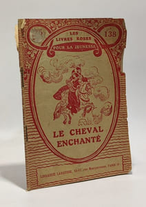 Le cheval enchanté - conte des mille et une nuits - adaptation pour les enfants - Les livres roses pour la jeunesse n°138