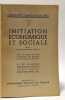 Initiation économique et sociale - tome I et II --- collection savoir pour agir - 2e édition. Blardone Chartier Folliet Vial