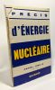 Précis d'énergie nucléaire - 2e édition. Cahen  Treille Perrin