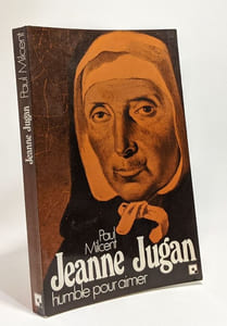Jeanne Jugan humble pour aimer