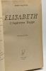 Elisabeth - l'impératrice tragique. Vallotton Henry