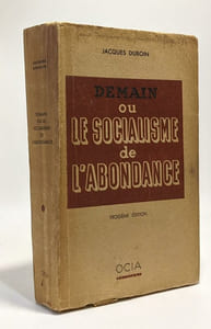 Demain ou le socialisme de l'abondance - 3e édition