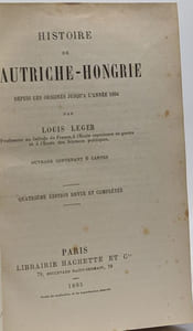 Histoire de l'Autriche-Hongrie depuis les origines jusqu'à l'année 1894 - contenant 6 cartes - 4e édition revue et complétée