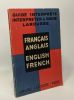 Français - Anglais / English French --- guide interprète interpréter et guide Larousse. Chaffurin Louis