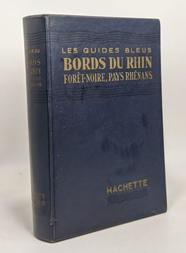 Bords du Rhin - Forêt-noire - Pays Rhénans - les guides bleus. Ambrière (ss La Direction De)