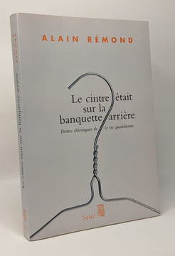 Le Cintre était sur la banquette arrière. Remond Alain