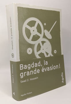 bagdad la grande évasion. Hossain Saad z Le ruyet Jean-francois