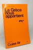 La Grèce nous appartient - petit guide orange. Collectif