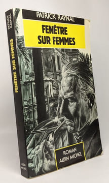 Fenêtre sur femmes. Raynal Patrick