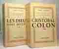 Les conquérants de l'Eldorado --- Tome 1: Cristobal Colon + Tome 2: Les Dieux sont revenus --- 2 livres. Gaillard Robert