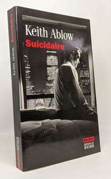 Suicidaire. Ablow Keith  Lemoine Daniel