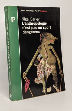 L'Anthropologie n'est pas un sport dangereux. Barley Nigel