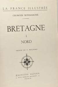 Bretagne - I - Nord -photos de P. Molinard - la France Illustrée