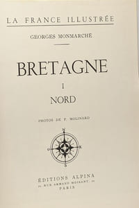 Bretagne - I - Nord -photos de P. Molinard - la France Illustrée