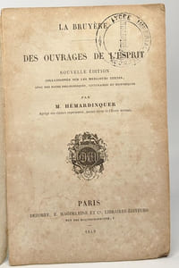 Des ouvrages de l'esprit - nouvelle édition collationnée sur les meilleurs textes avec des notes philologiques littéraires et historiques