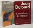 L'assassin + Le séminaire de Bordeaux --- 2 livres. Dutourd Jean