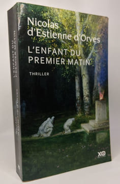L'ENFANT DU PREMIER MATIN. ESTIENNE D'ORVES NICOLAS D'