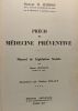 Précis de médecine préventive - manuel de législation sociale - illustrations par Madame Delaye. Haddad H. (docteur)