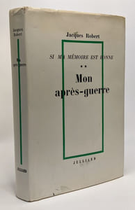 Mon après-guerre - si ma mémoire est bonne - tome 2