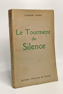 Le tourment du silence. Vincent Jacqueline